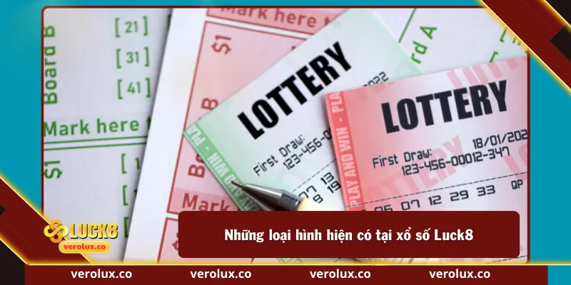 Những loại hình hiện có tại xổ số Luck8